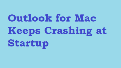 outlook for mac crashing