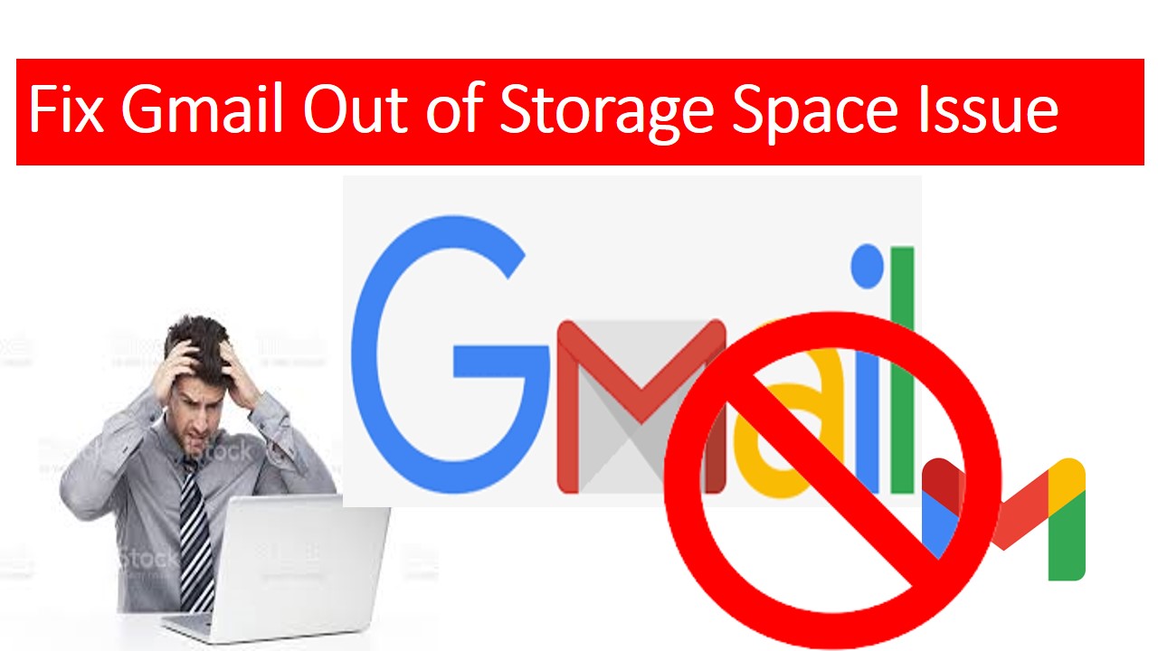 Experiencing Gmail Out of Storage Space Issue? Get Your Solution