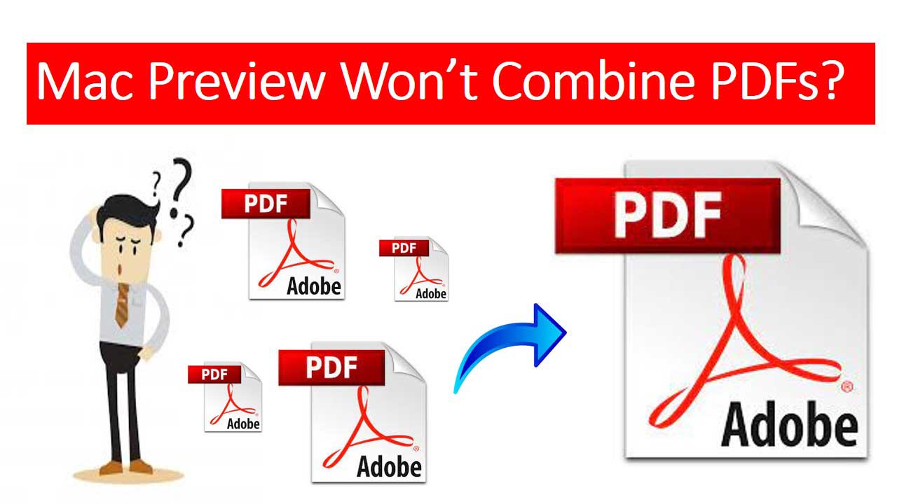 Preview Won’t Combine PDFs