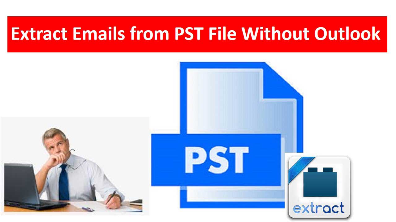 Extract Emails from PST file Without Outlook on Mac