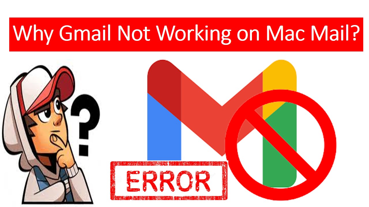 Gmail Not Working on Mac Mail