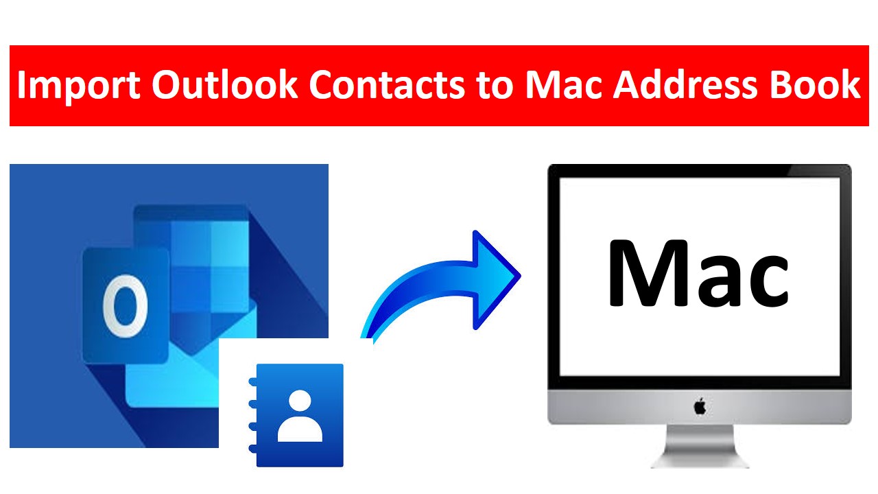 Import Outlook Contacts to Mac Address Book
