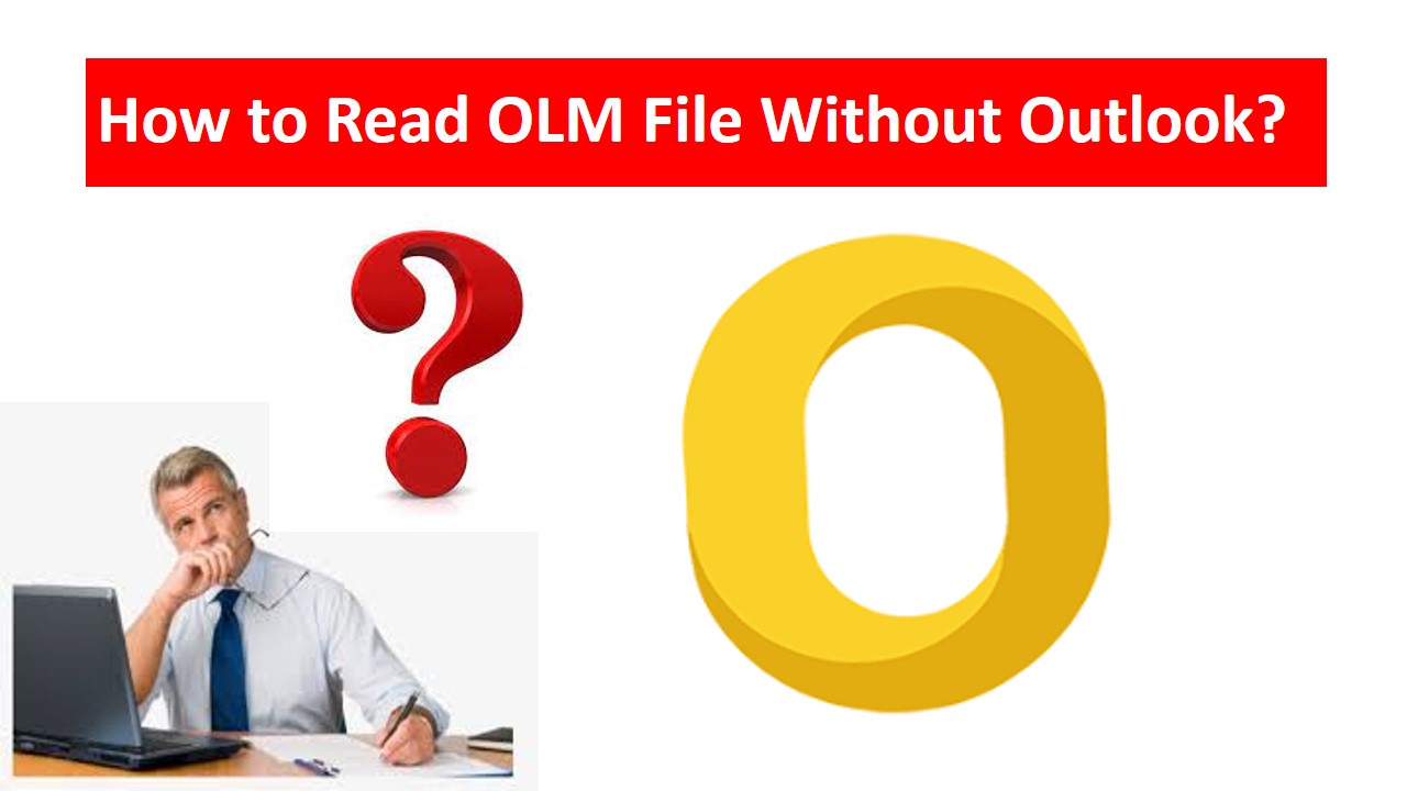Read OLM File Without Outlook