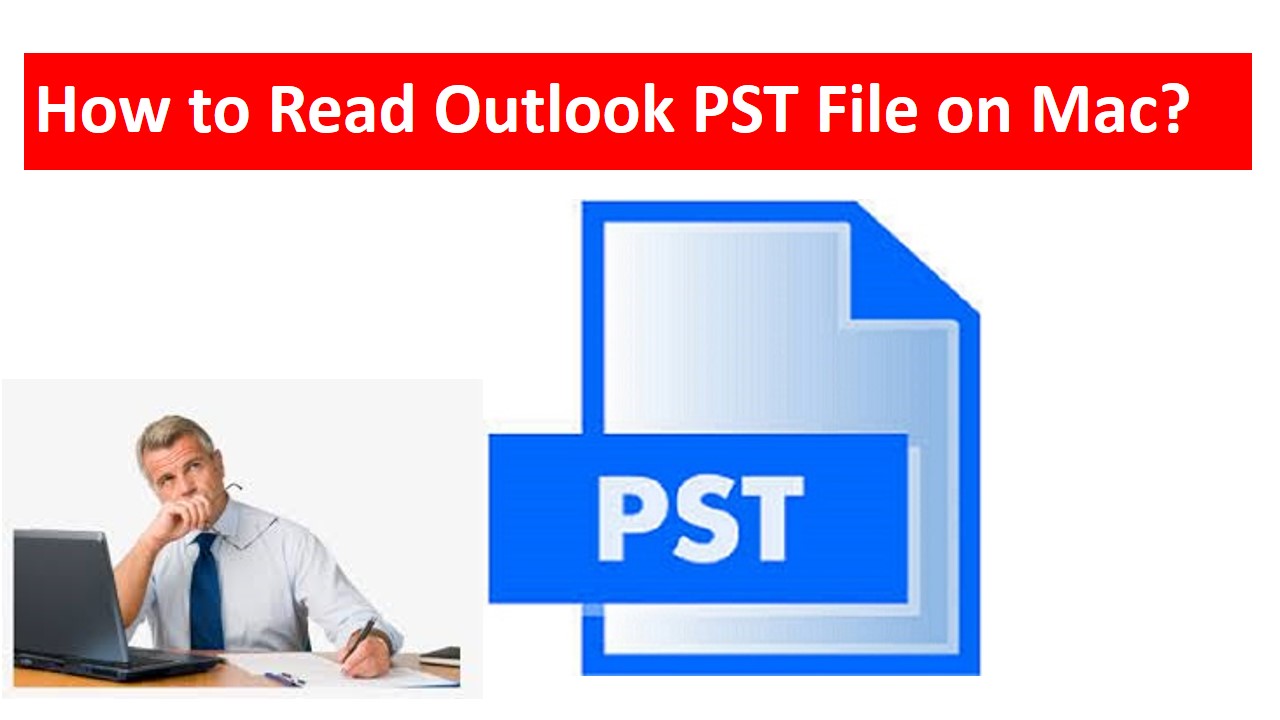 Read Outlook PST File on Mac