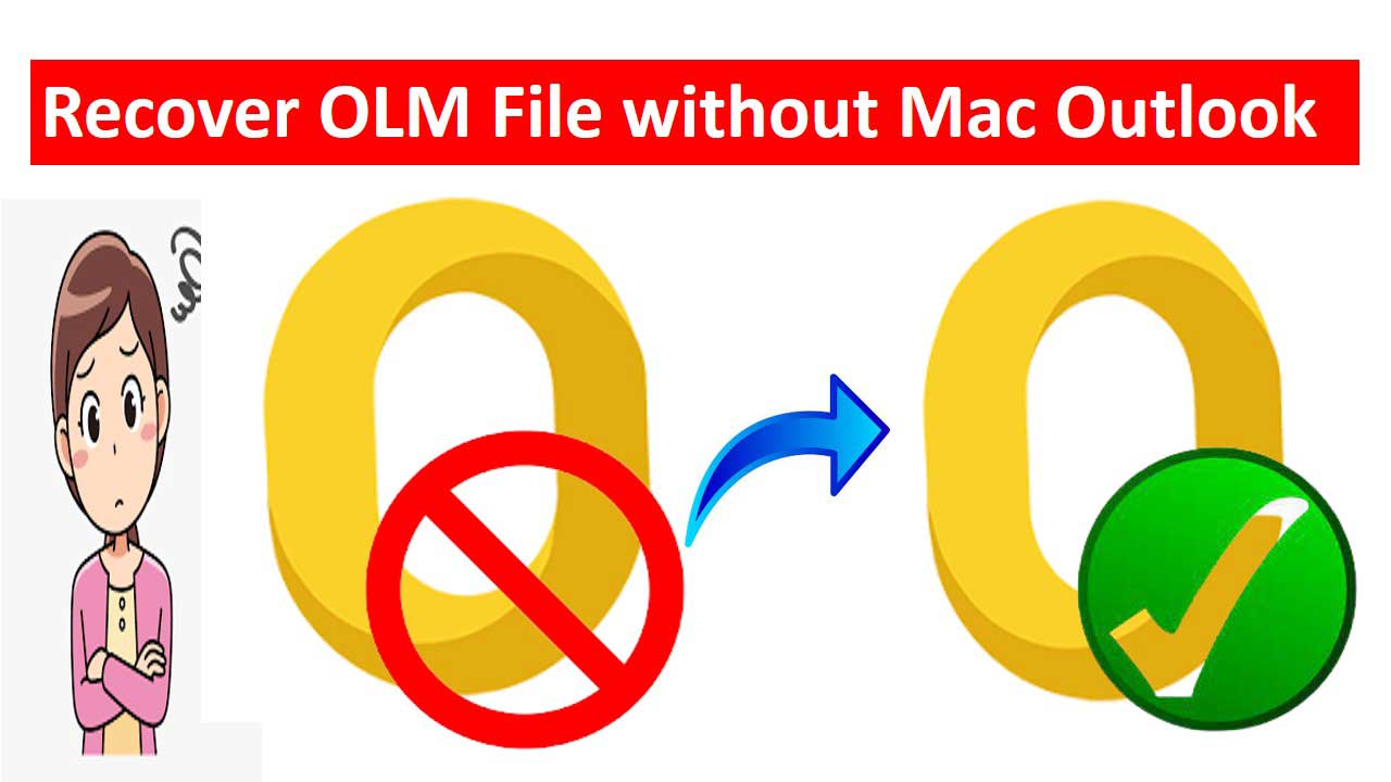 Recover OLM File