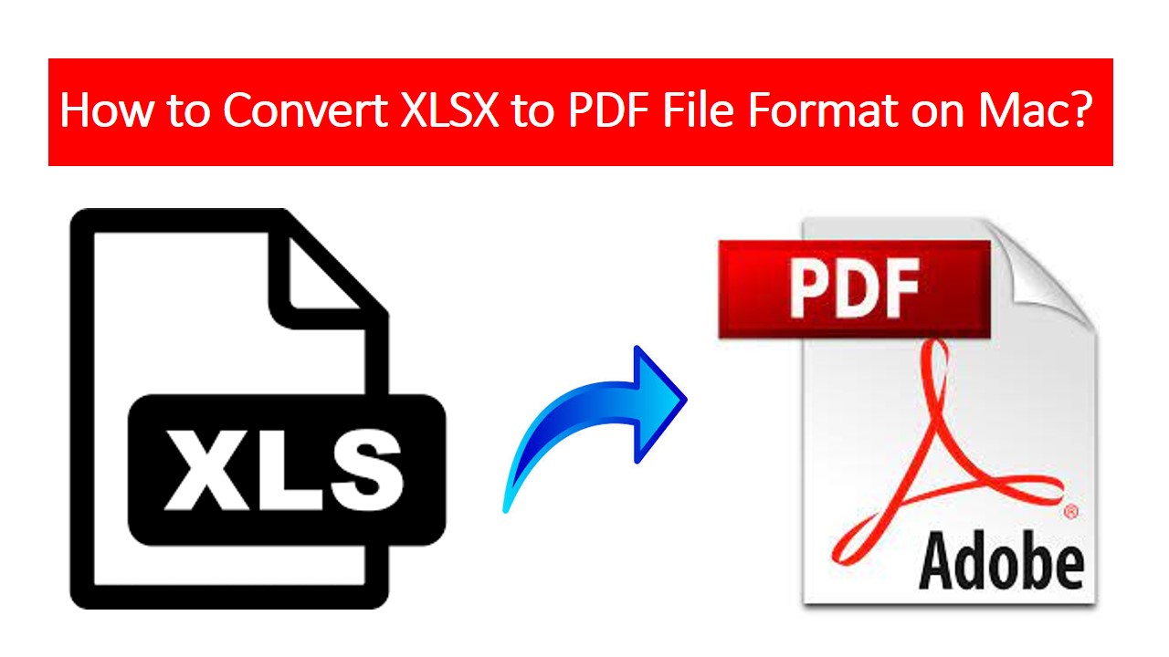 Convert XLSX to PDF File Format
