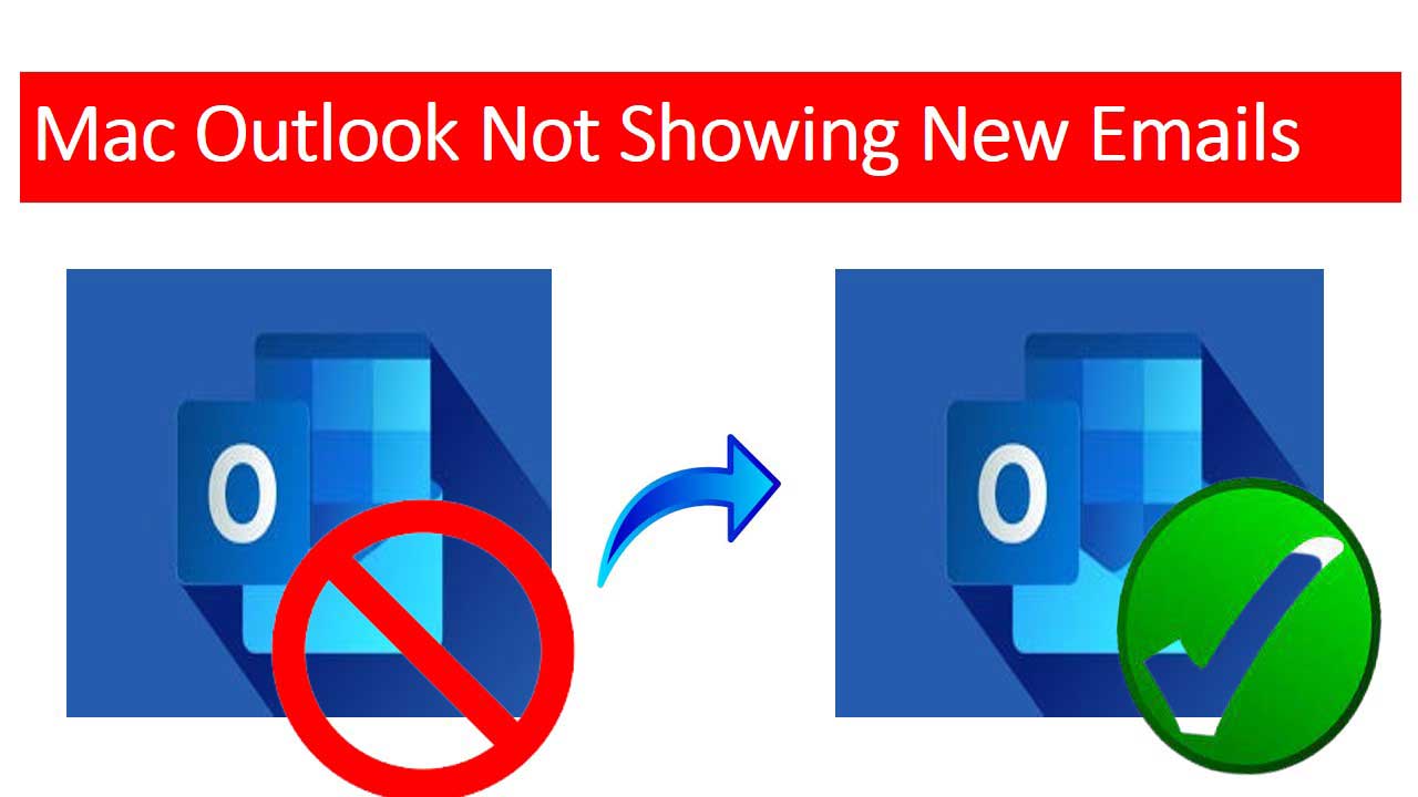 outlook-for-mac-not-showing-new-emails-get-effective-solution