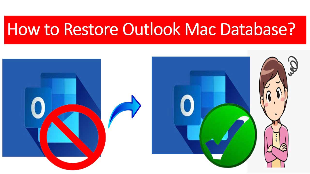 Restore Outlook Mac Database