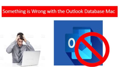 Something is Wrong with the Outlook Database Mac