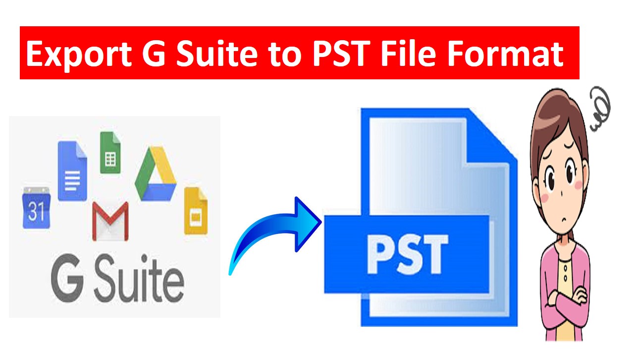 Export G Suite to PST File Format