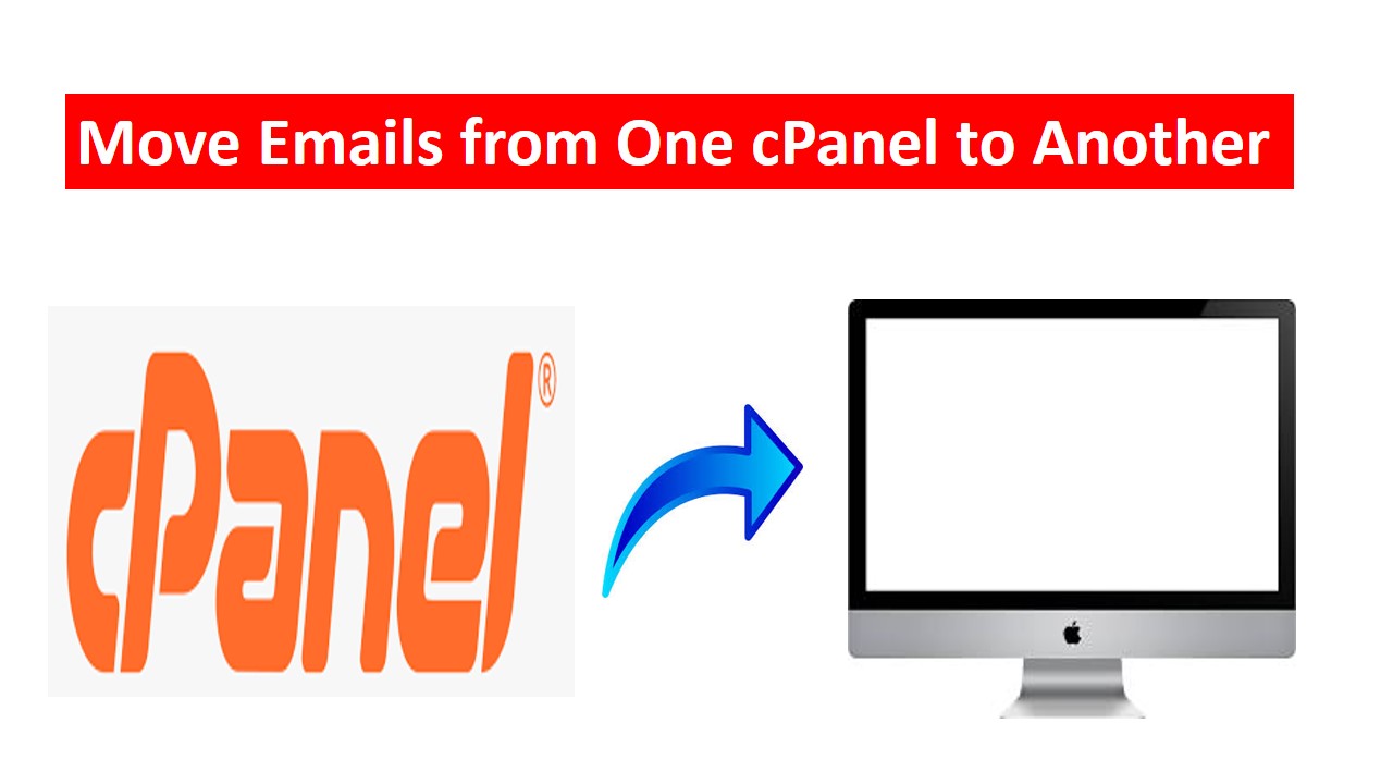 Move Emails from One cPanel to Another Account