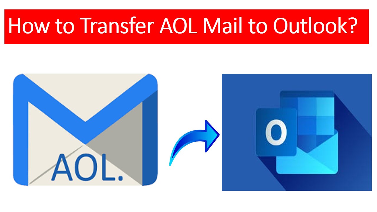 transfer-aol-mail-to-outlook-application-to-access-aol-emails