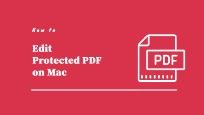 how to edit protected PDF Mac